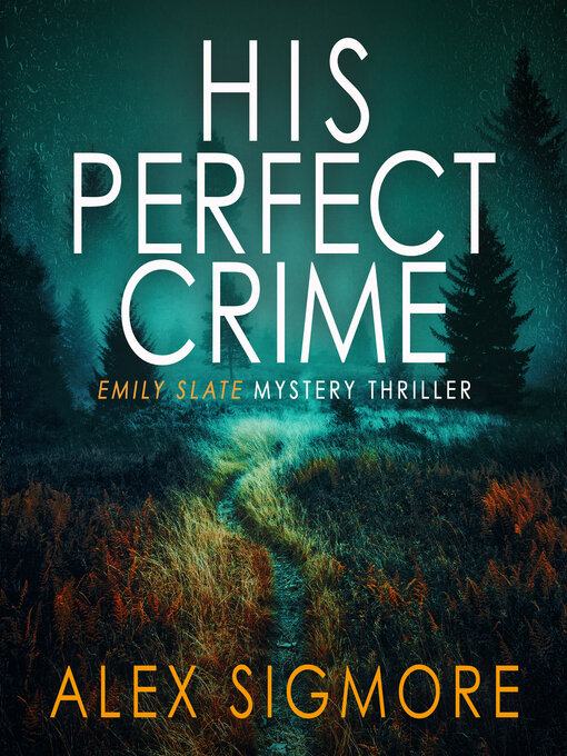 Title details for His Perfect Crime by Alex Sigmore - Wait list
